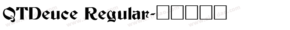 QTDeuce Regular字体转换